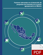 Portada de: FACTORES RELEVANTES EN EL DESARROLLO DE PROYECTOS DE INVERSIÓN EN EL SECTOR AGROPECUARIO EN MÉXICO